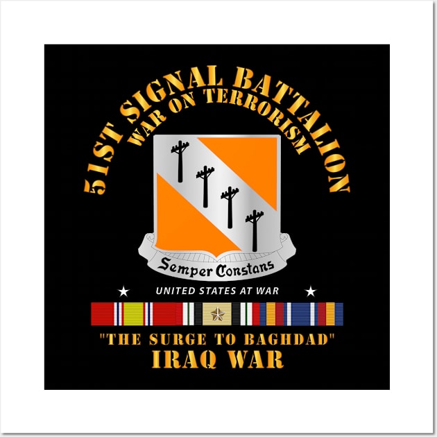 51st Signal Battalion - Iraq War - The Surge Wall Art by twix123844